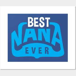 best nana ever Posters and Art